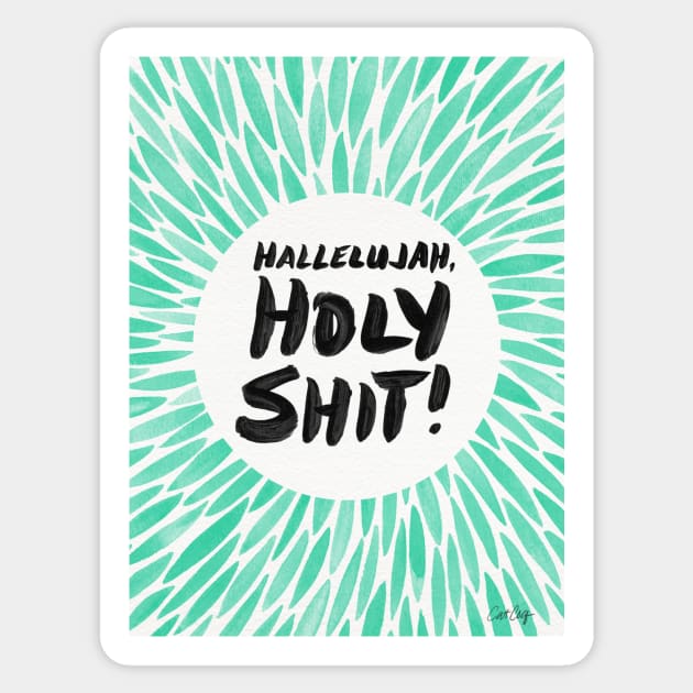 Hallelujah, Holy Shit! Mint Sticker by CatCoq